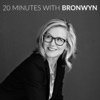 20 Minutes with Bronwyn artwork