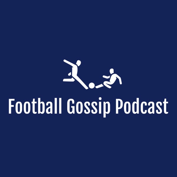 Football Gossip Podcast Artwork