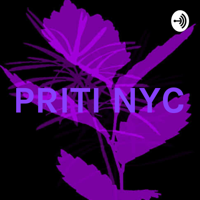 PRITI NYC podcast