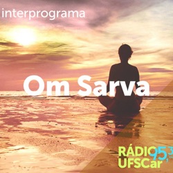 Programa Om Sarva - Rádio UFSCar