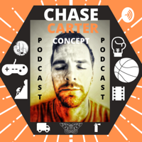 Chase Carter Concept Podcast Episode 26