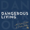 Dangerous Living artwork