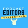 Podcast Editors Mastermind artwork