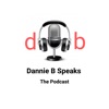 Dannie B Speaks The Podcast artwork