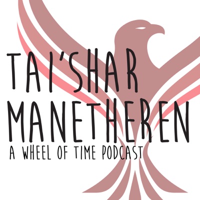 Tai Shar Manetheren A Wheel Of Time Podcast Listen Free On Castbox