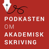 Akademisk skriving – Podkasten om akademisk skriving podcast
