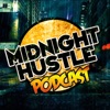 Midnight Hustle Podcast artwork