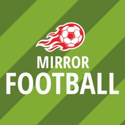 Mirror Football Podcast