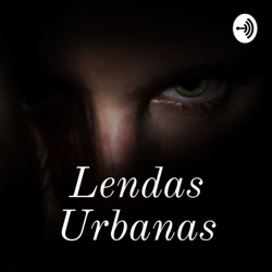 Lendas Urbanas