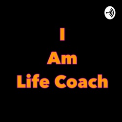 I Am Life Coach