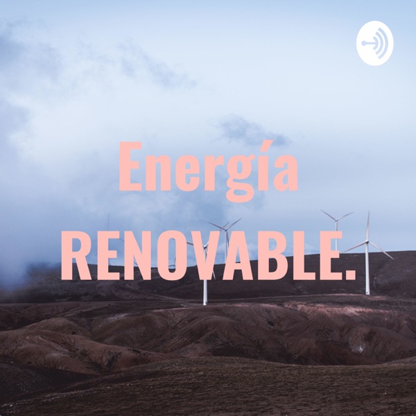 Energía RENOVABLE.