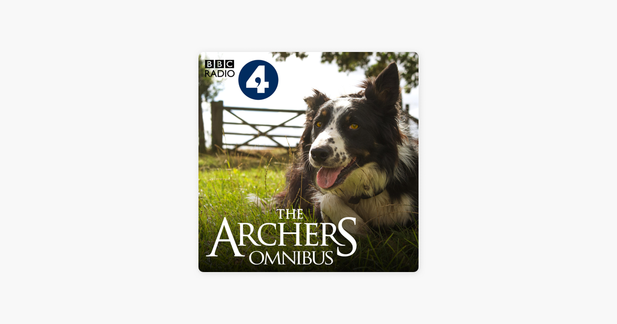 ‎The Archers Omnibus on Apple Podcasts