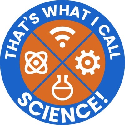 That's what I call Science! That's what I call Science!