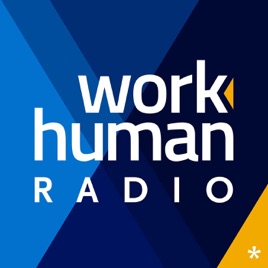 ‎Workhuman Radio on Apple Podcasts