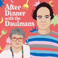 After Dinner with the Daulmans podcast
