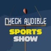 The Check Audible Sports Show