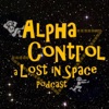 Alpha Control: a Lost in Space Podcast artwork