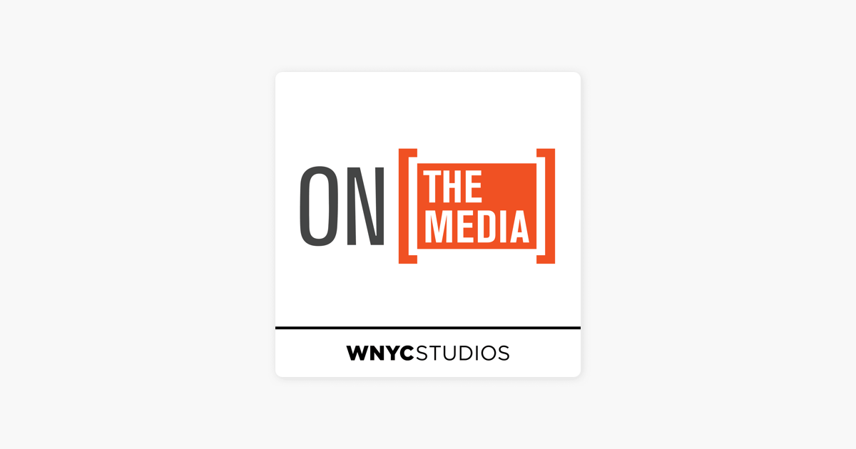 ‎On the Media on Apple Podcasts