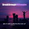 Breakthrough Millionaire Podcast artwork