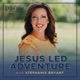 Jesus Led Adventure with Stephanie Bryant (KLRC)