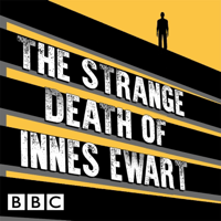 The Strange Death of Innes Ewart podcast