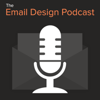 Email Design Podcast – Litmus Software, Inc. podcast