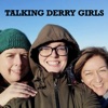 Talking Derry Girls artwork
