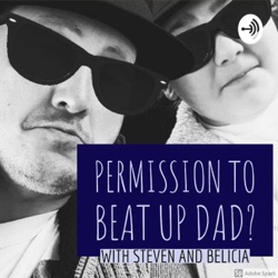 Permission to Beat Up Dad?