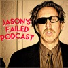 Jason's Failed Podcast artwork