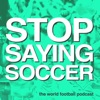 Stop Saying Soccer artwork