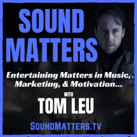 Sound Matters with Tom Leu podcast