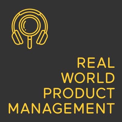 Real World Product Management Real World Product Management