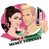 Jesse And Jenna's Messy Podcast artwork
