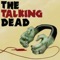 The Talking Dead - A podcast dedicated to the AMC TV series The Walking Dead