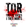 Tor, tretze cases i tres morts - Catalunya Ràdio