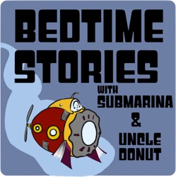 Submarina & Uncle Donut