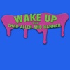 Wake Up with Chad Allen and Hannah artwork