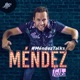 #MéndezTalks | PIA Podcast