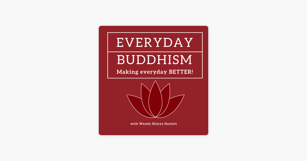 Everyday Buddhism Making Everyday Better On Apple Podcasts - 