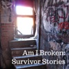 Am I Broken: Survivor Stories artwork
