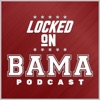 Locked On Bama - Daily Podcast On Alabama Crimson Tide Football & Basketball artwork