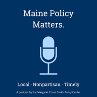 Maine Policy Matters podcast