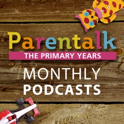 The Parentalk Podcast Episode 8: Self-Esteem - Building a sense of worth
