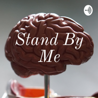 Stand By Me podcast