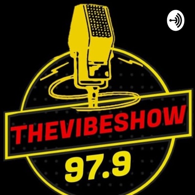 THEVIBESHOW97.9 THEVIBESHOW97.9