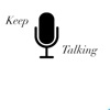 Keep Talking Or This Podcast Will Be Over artwork