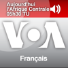 LMA - Le Monde Aujourd’hui 05h30 TU - Voix de l'Amérique - VOA