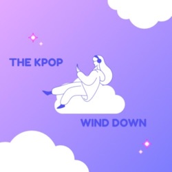 The Kpop Wind Down