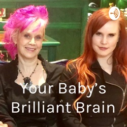 Your Baby's Brilliant Brain