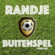 Randje Buitenspel 127 - De LAATSTE speelronde!